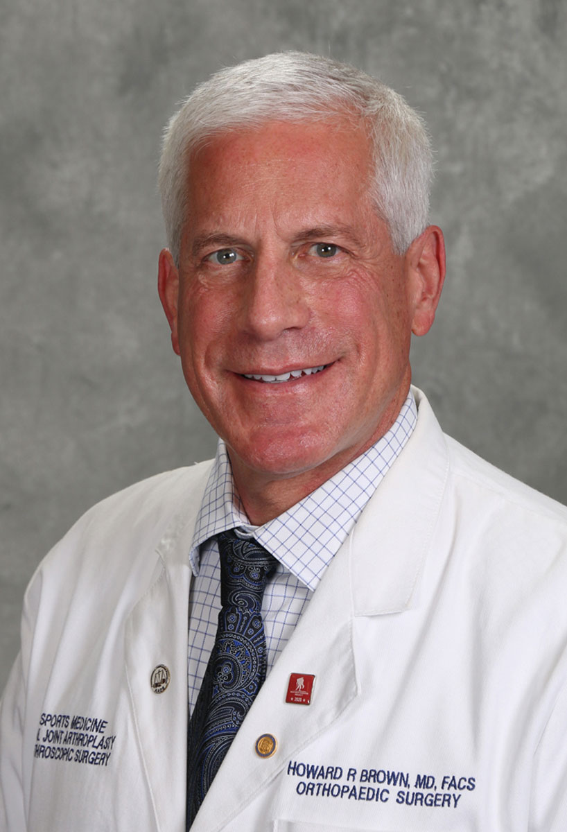 Howard  R. Brown M.D., FACS, FAAOS